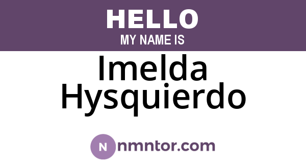Imelda Hysquierdo