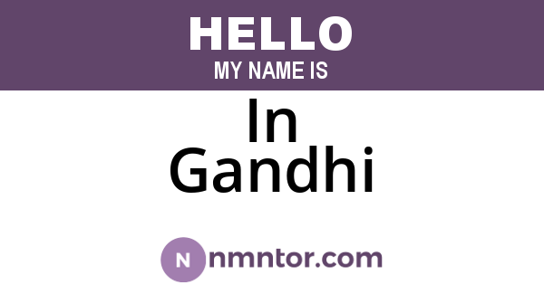 In Gandhi