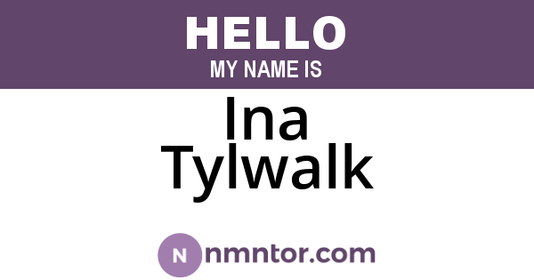 Ina Tylwalk