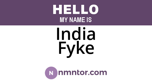 India Fyke