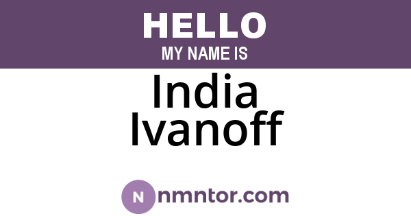 India Ivanoff