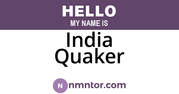 India Quaker