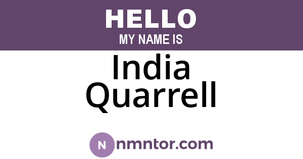 India Quarrell