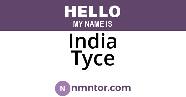 India Tyce
