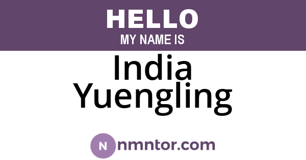 India Yuengling
