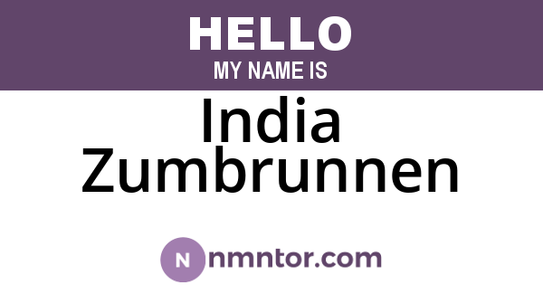 India Zumbrunnen