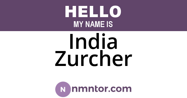 India Zurcher