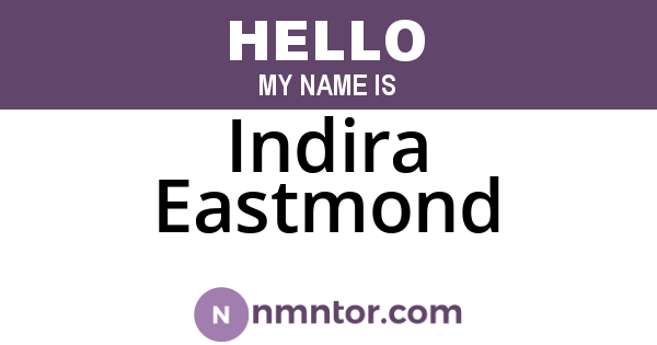 Indira Eastmond