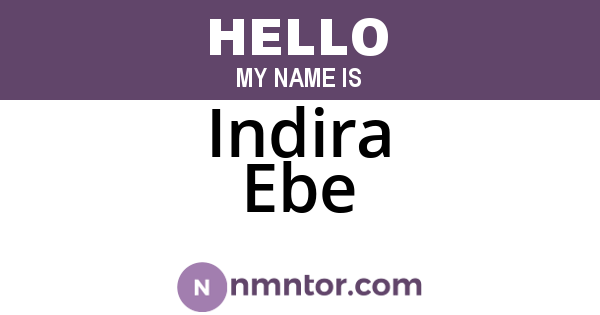 Indira Ebe