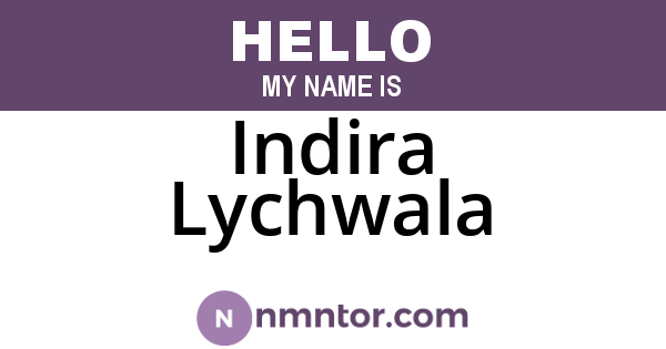 Indira Lychwala