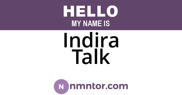 Indira Talk