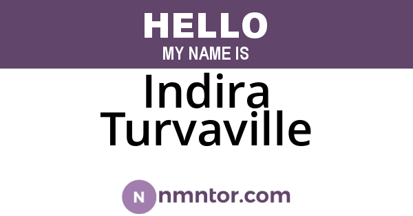 Indira Turvaville