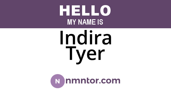 Indira Tyer