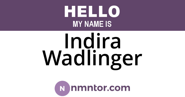 Indira Wadlinger