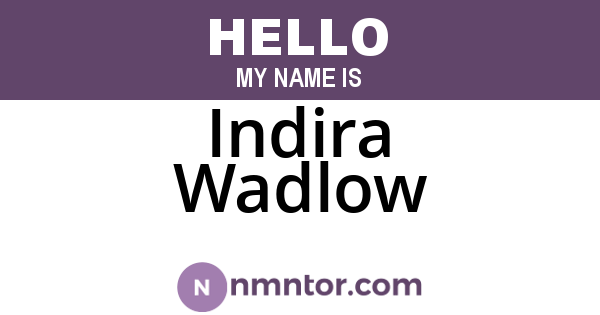 Indira Wadlow