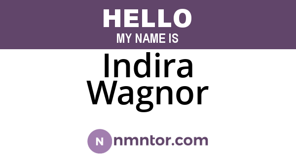 Indira Wagnor