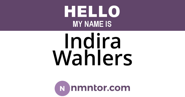 Indira Wahlers