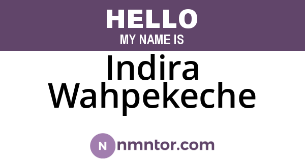 Indira Wahpekeche