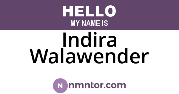Indira Walawender