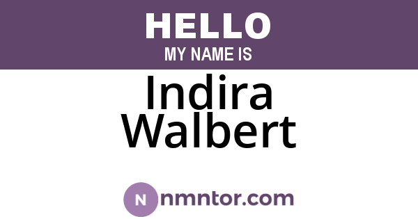 Indira Walbert