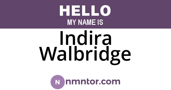 Indira Walbridge