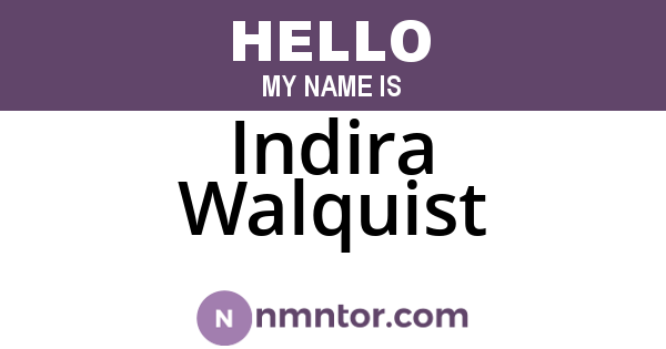 Indira Walquist