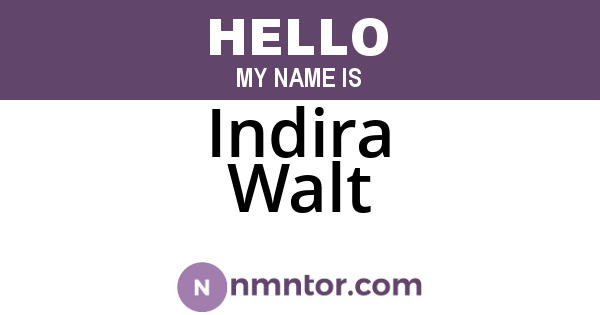Indira Walt