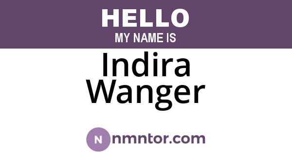 Indira Wanger