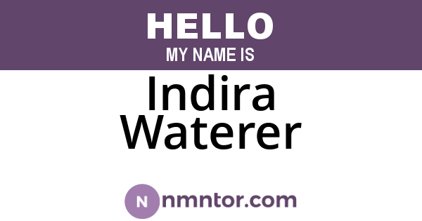 Indira Waterer