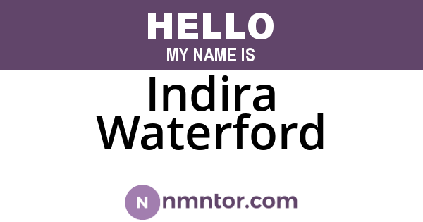 Indira Waterford