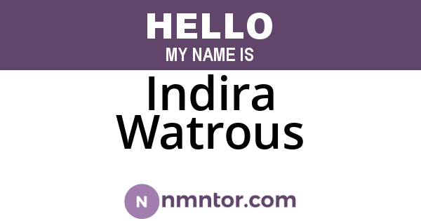 Indira Watrous