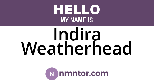 Indira Weatherhead