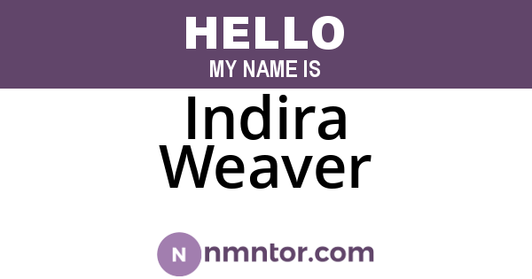 Indira Weaver