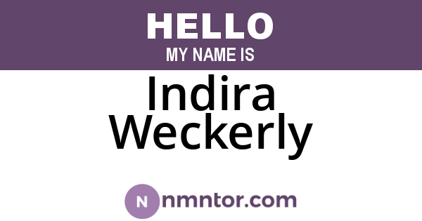 Indira Weckerly