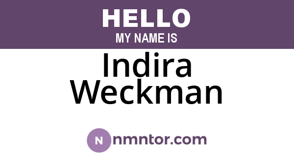 Indira Weckman