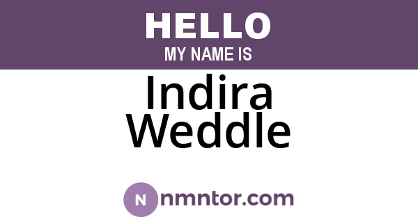 Indira Weddle