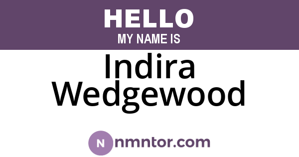 Indira Wedgewood