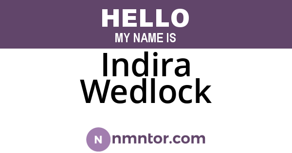 Indira Wedlock