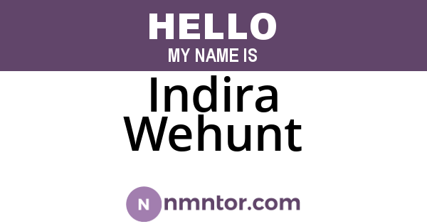 Indira Wehunt