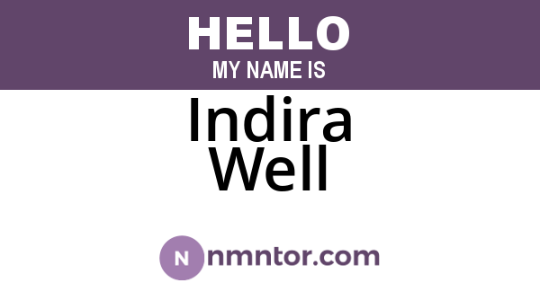 Indira Well