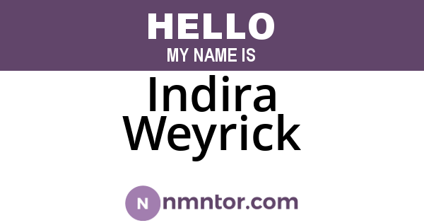 Indira Weyrick