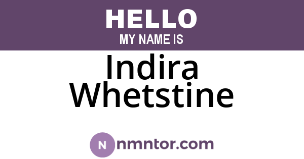 Indira Whetstine