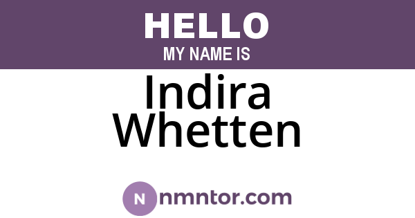 Indira Whetten