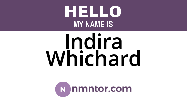 Indira Whichard