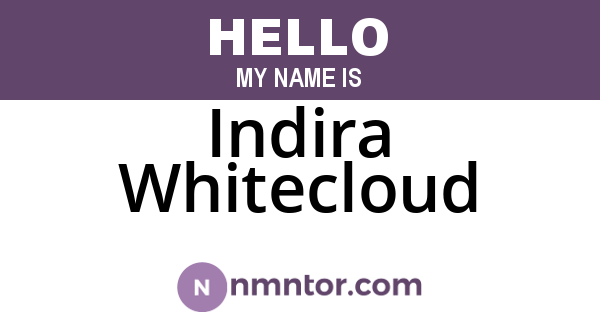 Indira Whitecloud
