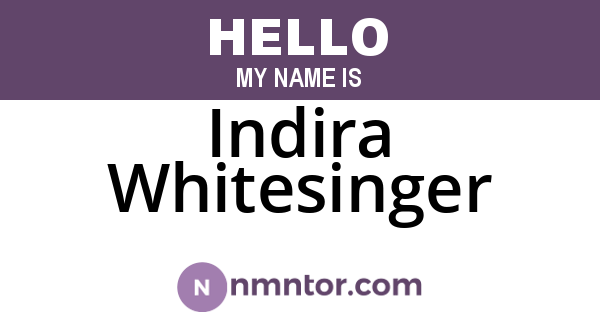 Indira Whitesinger