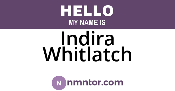 Indira Whitlatch