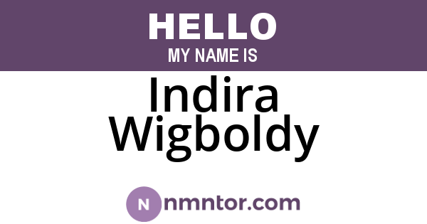 Indira Wigboldy