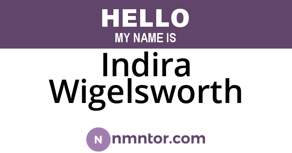 Indira Wigelsworth