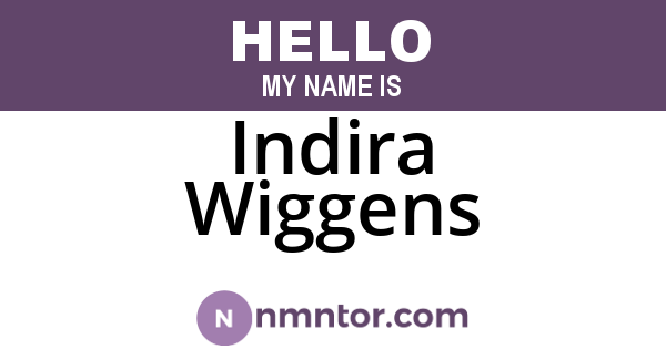 Indira Wiggens